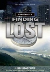 Finding LOST - Season Five: The Unofficial Guide Book