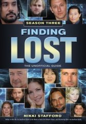 Finding LOST - Season Three: The Unofficial Guide Book